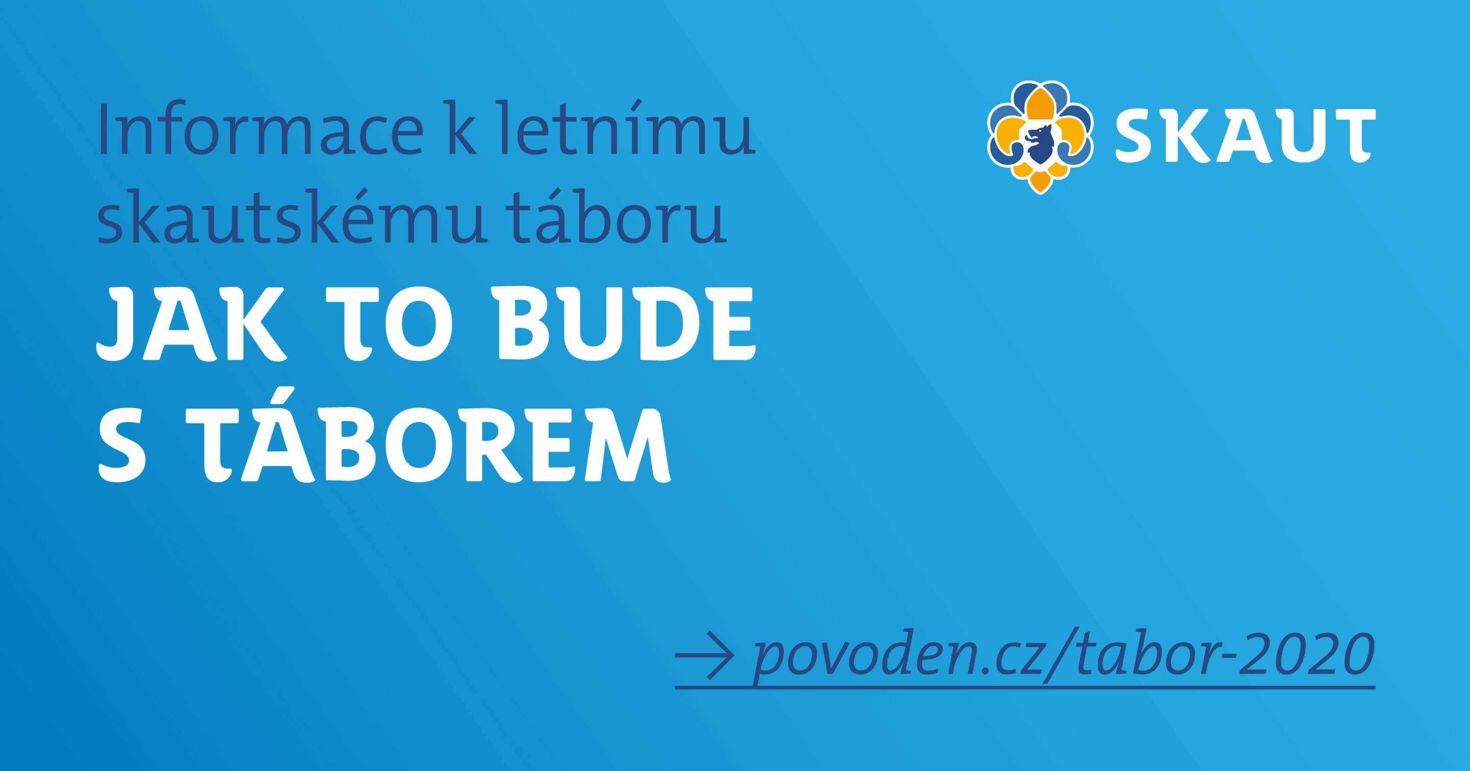 Jak to bude s táborem